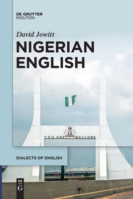 Nigerian English by David Jowitt