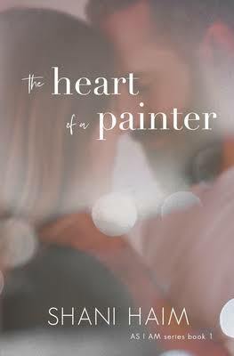 The Heart of a Painter by Shani Haim