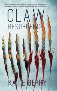 Claw Resurgence by Katie Berry