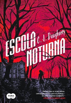 Escola Noturna by C.J. Daugherty