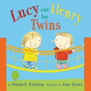 Lucy and Henry Are Twins by Jane Massey, Elizabeth Winthrop