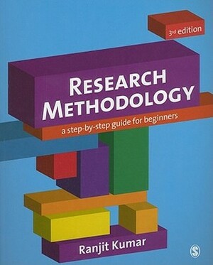 Research Methodology: A Step-By-Step Guide for Beginners by Ranjit Kumar