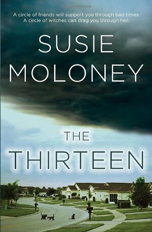 The Thirteen by Susie Moloney