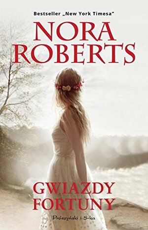 Gwiazdy fortuny by Nora Roberts