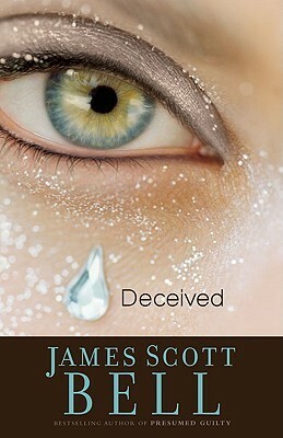 Deceived by James Scott Bell