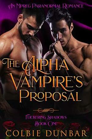 The Alpha Vampire's Proposal by Colbie Dunbar