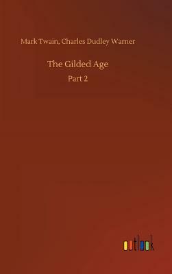 The Gilded Age by Mark Twain