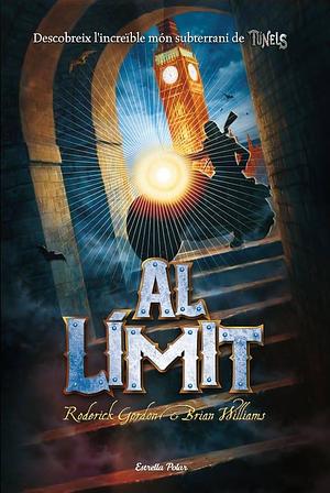 Al límit by Brian Williams, Roderick Gordon, Roderick Gordon