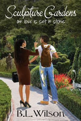 Sculpture Gardens: Our love is set in stone by B. L. Wilson