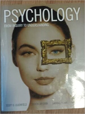 Psychology From Inquiry to Understanding 2nd Edition (2011) with My Psych Lab by Steven Jay Lynn, Laura L. Namy, Scott O. Lillenfeld, Nancy J. Woolf