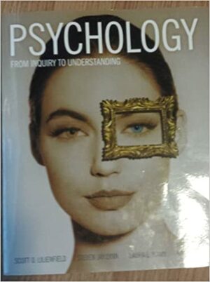 Psychology From Inquiry to Understanding 2nd Edition (2011) with My Psych Lab by Scott O. Lillenfeld, Steven Jay Lynn, Nancy J. Woolf, Laura L. Namy