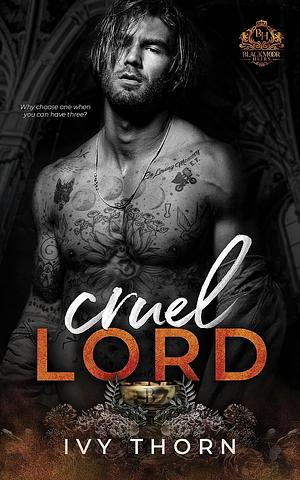 Cruel Lord by Ivy Thorn