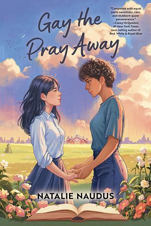  Gay the Pray Away by Natalie Naudus