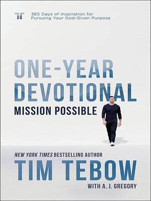 Mission Possible One-Year Devotional by Tim Tebow