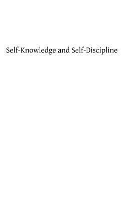 Self-Knowledge and Self-Discipline by B. W. Maturin, Brother Hermenegild Tosf