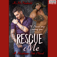 Rescue Me by K.M. Neuhold
