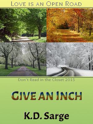 Give An Inch by K.D. Sarge