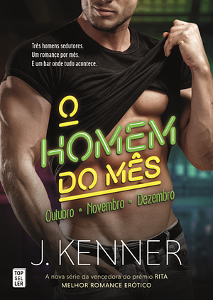 O Homem do Mês: Outubro, Novembro, Dezembro by J. Kenner