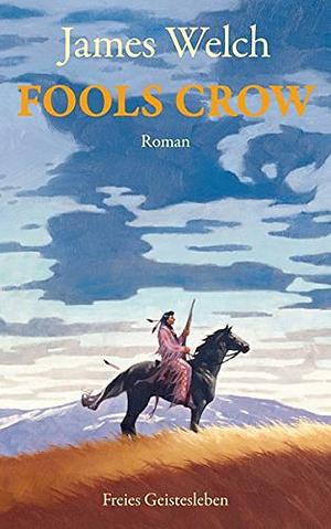Fools Crow by James Welch