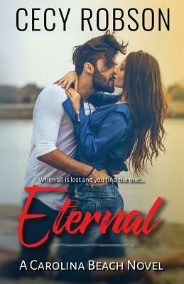 Eternal: A Carolina Beach Novel by Cecy Robson