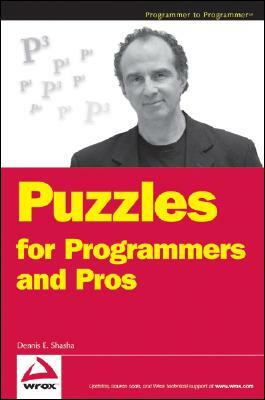 Puzzles for Programmers and Pros by Dennis E. Shasha