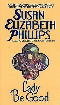 Lady Be Good by Susan Elizabeth Phillips