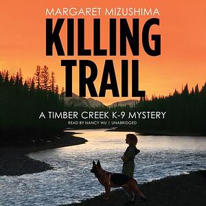 Killing Trail by Margaret Mizushima