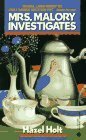 Mrs. Malory Investigates by Hazel Holt