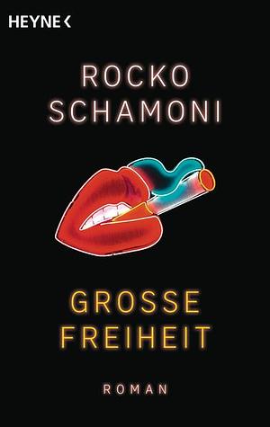 Grosse Freiheit: Roman by Rocko Schamoni