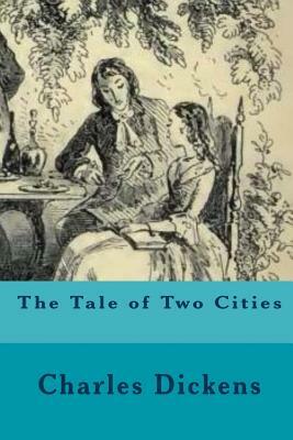 The Tale of Two Cities by Charles Dickens