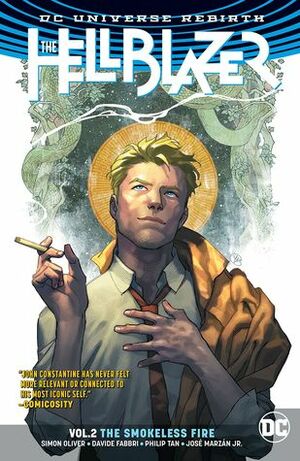 The Hellblazer, Volume 2: The Smokeless Fire by Simon Oliver, Davide Fabbri, Philip Tan