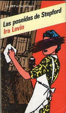 Las poseídas de Stepford by Ira Levin