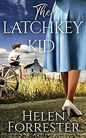 The Latchkey Kid by Helen Forrester