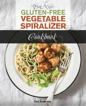 The New Gluten Free Vegetable Spiralizer Cookbook: 101 Tasty Spiralizer Recipes For Your Vegetable Slicer & Zoodle Maker by Tom Anderson