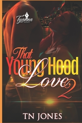 That Young Hood Love 2 by Tn Jones