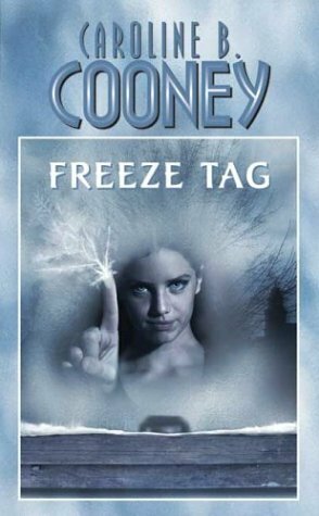 Freeze Tag by Caroline B. Cooney