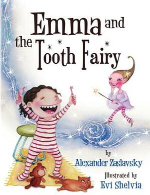 Emma and the Tooth Fairy by Alexander Zaslavsky