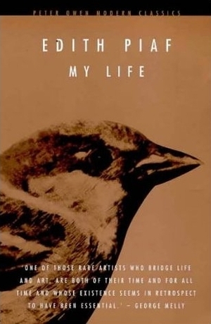My Life (Peter Owen Modern Classic) by Édith Piaf, Margaret Crosland