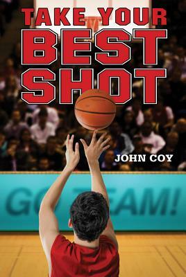 Take Your Best Shot by John Coy