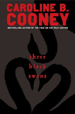 Three Black Swans by Caroline B. Cooney