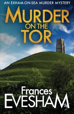 Murder on the Tor by Frances Evesham