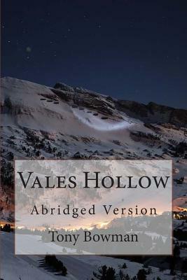 Vales Hollow, Abridged by Tony Bowman