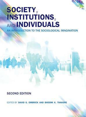 Society, Institutions, and Individuals by David G. Embrick