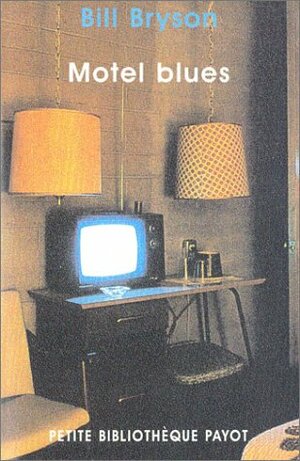 Motel Blues by Bill Bryson, David B. Ellis