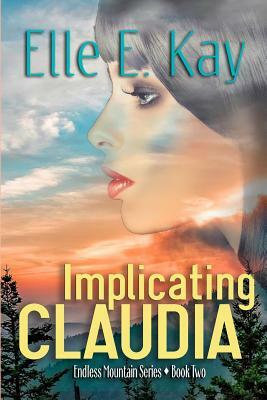 Implicating Claudia by Elle E. Kay