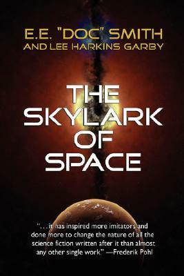 The Skylark of Space by E.E. "Doc" Smith