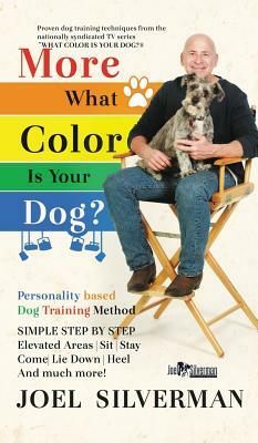 More What Color is Your Dog? by Joel Silverman