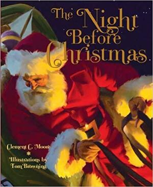 The Night Before Christmas. by Clement C. Moore by Clement C. Moore