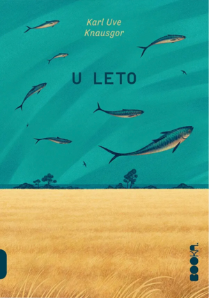 U leto by Karl Ove Knausgård