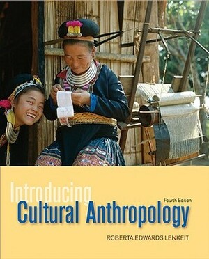 Introducing Cultural Anthropology by Roberta Edwards Lenkeit